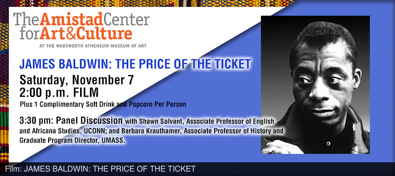 amistad center for art & culture hartford ct james baldwin the price of the ticket film